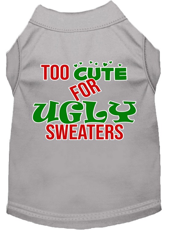 Too Cute for Ugly Sweaters Screen Print Dog Shirt Grey Lg